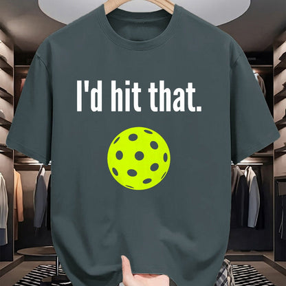 Funny Pickleball Shirt, Pickleball Lover Unisex T-Shirt/Hoodie/Sweatshirt HLT00 - I'd Hit That Pickleball Funny Pickleball I'd Hit That T-Shirt