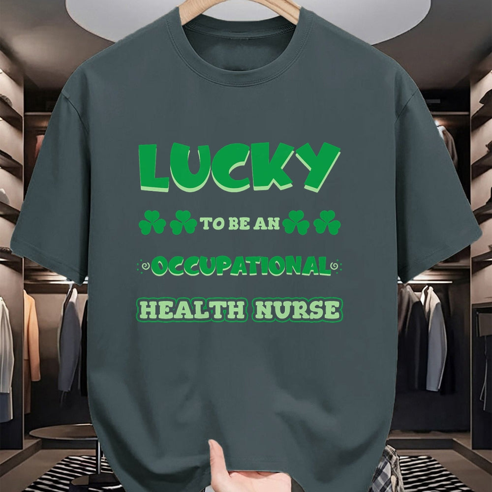 Patrick Day Shirts for Family, Funny Patrick Day shirts, st patrick's day Unisex T-Shirt/Hoodie/Sweatshirt HLT00 - Lucky To Be An Occupational Health Nurse St. Patrick Day Job T-Shirt