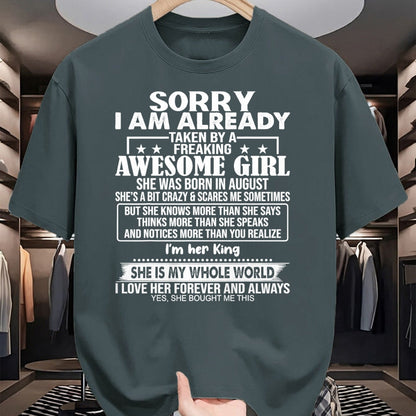 Best Wife Shirt, Wife and Husband Unisex T-Shirt/Hoodie/Sweatshirt HLT00 - Sorry I Am Already Taken By A Freaking Awesome Girl AUGUST T-Shirt