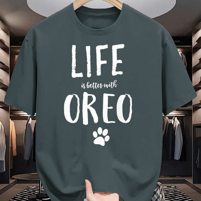 Cat Love Shirt, Funny Cat Lover Gift UnisexT-Shirt/Hoodie/Sweatshirt HLT00 - Life ist Better with Oreo Dog Name T-Shirt Gift Shirt T-Shirt