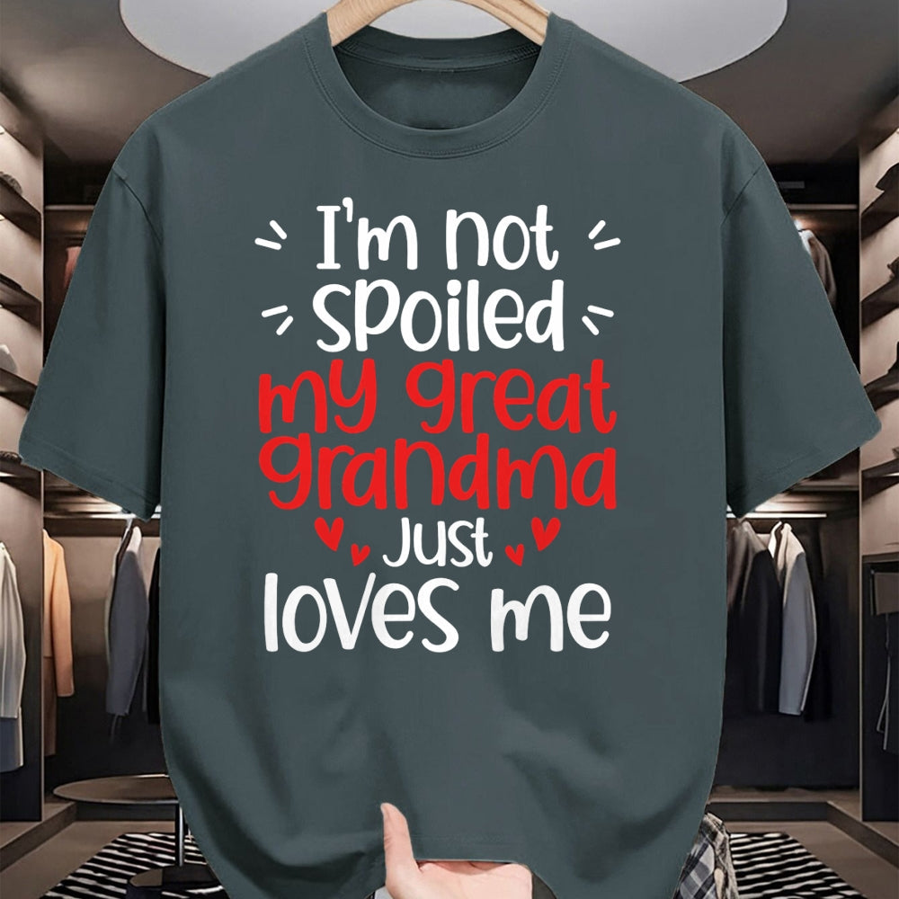 Best Wife Shirt, Wife and Husband Unisex T-Shirt/Hoodie/Sweatshirt HLT00 - I'm Not Spoiled My Great Grandma Loves Me Funny Best Friend T-Shirt