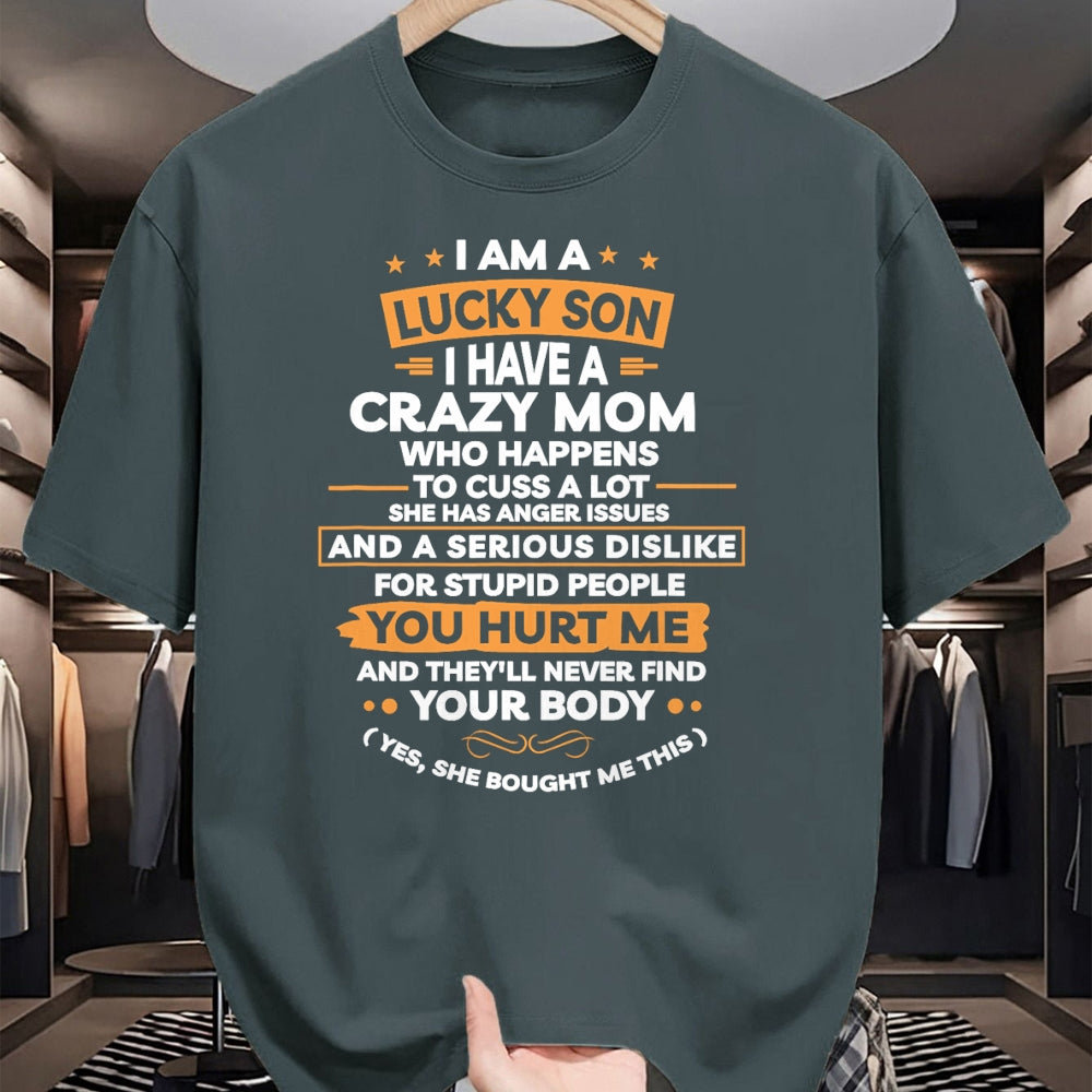 Gift for Dad Shirt, Funny Dad Unisex T-Shirt/Hoodie/Sweatshirt HLT00 – I Am A Lucky Son I Have A Crazy Mom Gifts T-Shirt