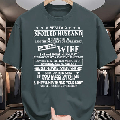 Best Wife Shirt, Wife and Husband Unisex T-Shirt/Hoodie/Sweatshirt HLT00 - I'm a spoiled husband awesome wife SHE WAS BORN IN JANUARY T-Shirt