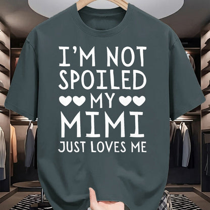 Best Wife Shirt, Wife and Husband Unisex T-Shirt/Hoodie/Sweatshirt HLT00 - I'm Not Spoiled My Mimi Just Loves Me Funny Grandchild Tee T-Shirt