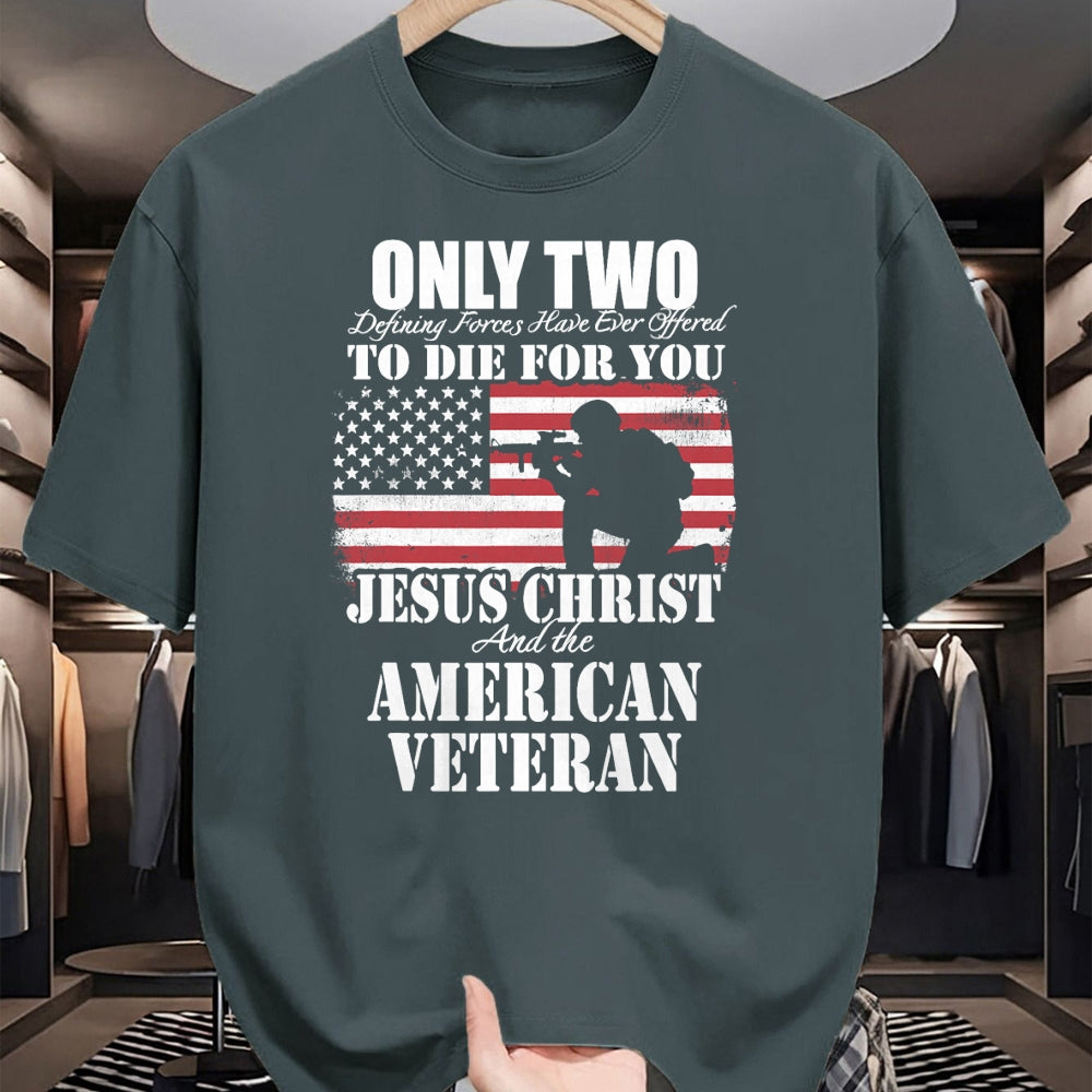 Proud Veteran Shirt, Funny Veteran UnisexT-Shirt/Hoodie/Sweatshirt HLT00 - Two Died for You Jesus and American Veteran Memorial Gift T-Shirt Small