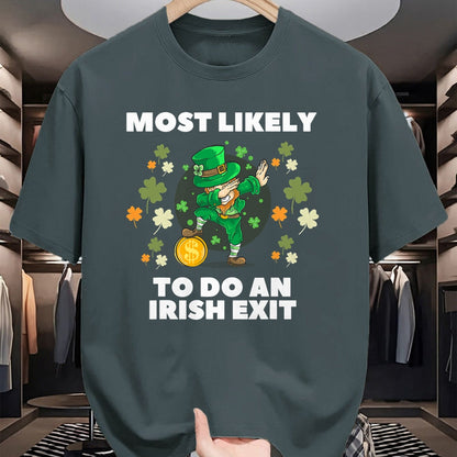 Patrick Day Shirts for Family, Funny Patrick Day shirts, st patrick's day Unisex T-Shirt/Hoodie/Sweatshirt HLT00 - Most Likely To Do An Irish Exit Cute Dabbing St Patrick day T-Shirt