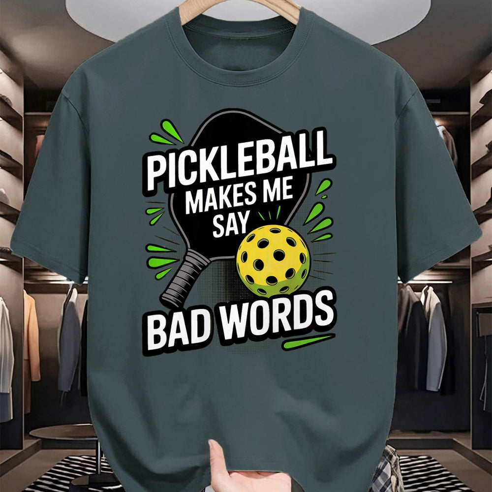 Funny Pickleball Shirt, Pickleball Lover Unisex T-Shirt/Hoodie/Sweatshirt HLT00 - Funny Pickleball Makes Me Say Bad Words Men Women Player T-Shirt