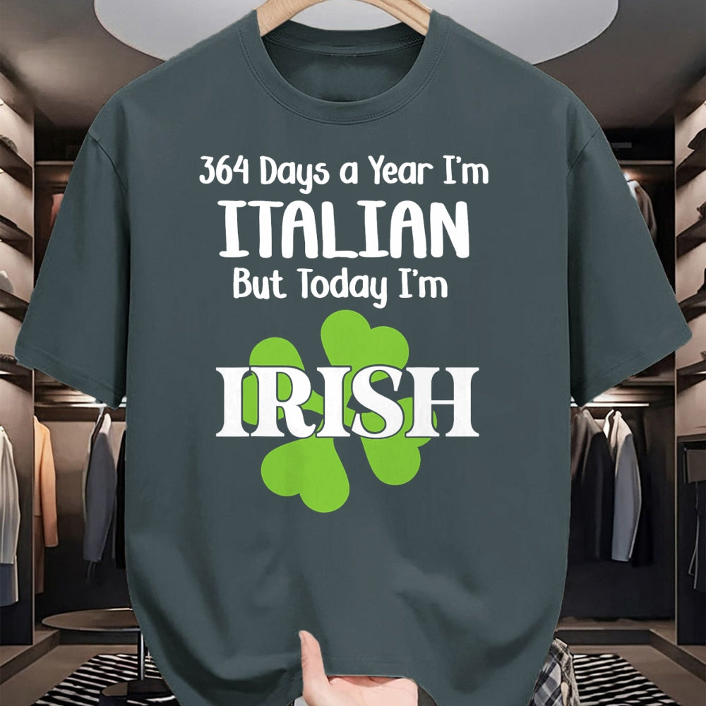 Patrick Day Shirts for Family, Funny Patrick Day shirts, st patrick's day Unisex T-Shirt/Hoodie/Sweatshirt HLT00 - 364 Days A Year I'm Italian But Today I'm Irish Patrick Day T-Shirt