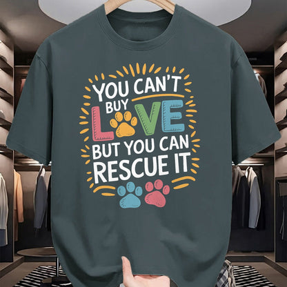 Cat Love Shirt, Funny Cat Lover Gift UnisexT-Shirt/Hoodie/Sweatshirt HLT00 - You Can_T Buy Love But You Can Rescue It, Dog and Cat Rescue T-Shirt