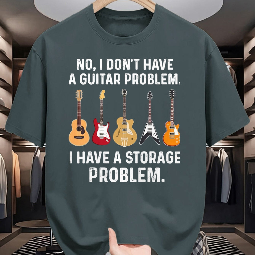Guitar Lover Shirt, Funny Guitar UnisexT-Shirt/Hoodie/Sweatshirt HLT00 - No I Don_t Have A Guitar Problem I Have A Storage Problem T-Shirt, Men, Black, 3X-Large