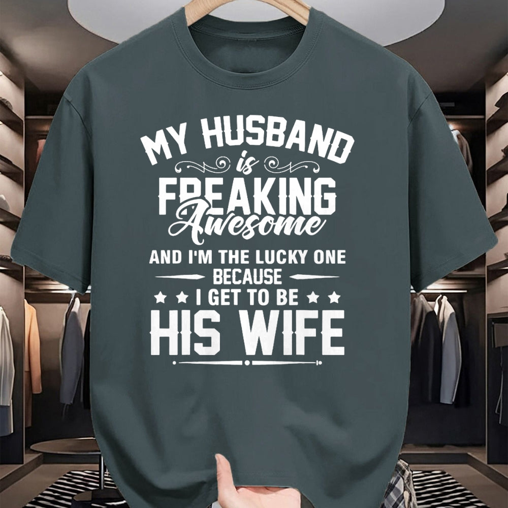 Best Wife Shirt, Wife and Husband Unisex T-Shirt/Hoodie/Sweatshirt HLT00 - Gift for wife T shirt, lucky wife   Lucky Wife, Awesome Life Because My Husband T-Shirt