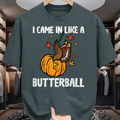 Best Thanksgiving Family Shirt , Funny Thanksgiving UnisexT-Shirt/Hoodie/Sweatshirt HLT00 - Came in Like A Butterball Funny Thanksgiving Men Women Kids T-Shirt