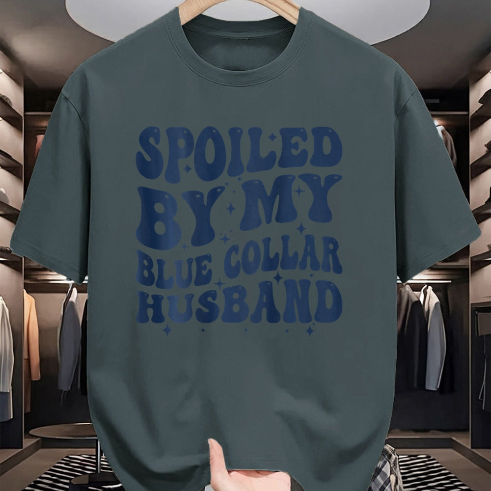 Best Wife Shirt, Wife and Husband Unisex T-Shirt/Hoodie/Sweatshirt HLT00 - Gift for wife T shirt, spoiled wife   spoiled by my blue collar husband retro groovy wife text T-Shi (1)