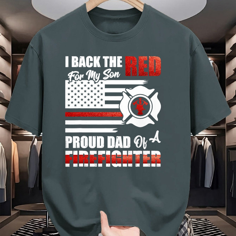 Gift for Dad Shirt, Funny Dad Unisex T-Shirt/Hoodie/Sweatshirt HLT00 – I Back The Red For My Son Proud Dad Of A Firefighter Fathers T-Shirt