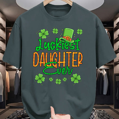 Patrick Day Shirts for Family, Funny Patrick Day shirts, st patrick's day Unisex T-Shirt/Hoodie/Sweatshirt HLT00 - Girl St Patrick Day Luckiest Daughter Ever St Patricks Day T-Shirt