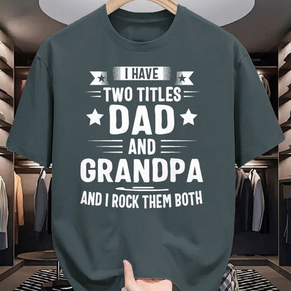 Best Grandpa Shirt, Proud Grandpa Unisex T-Shirt/Hoodie/Sweatshirt HLT00 - Grandpa For Men I Have Two Titles Dad And Grandpa T-Shirt