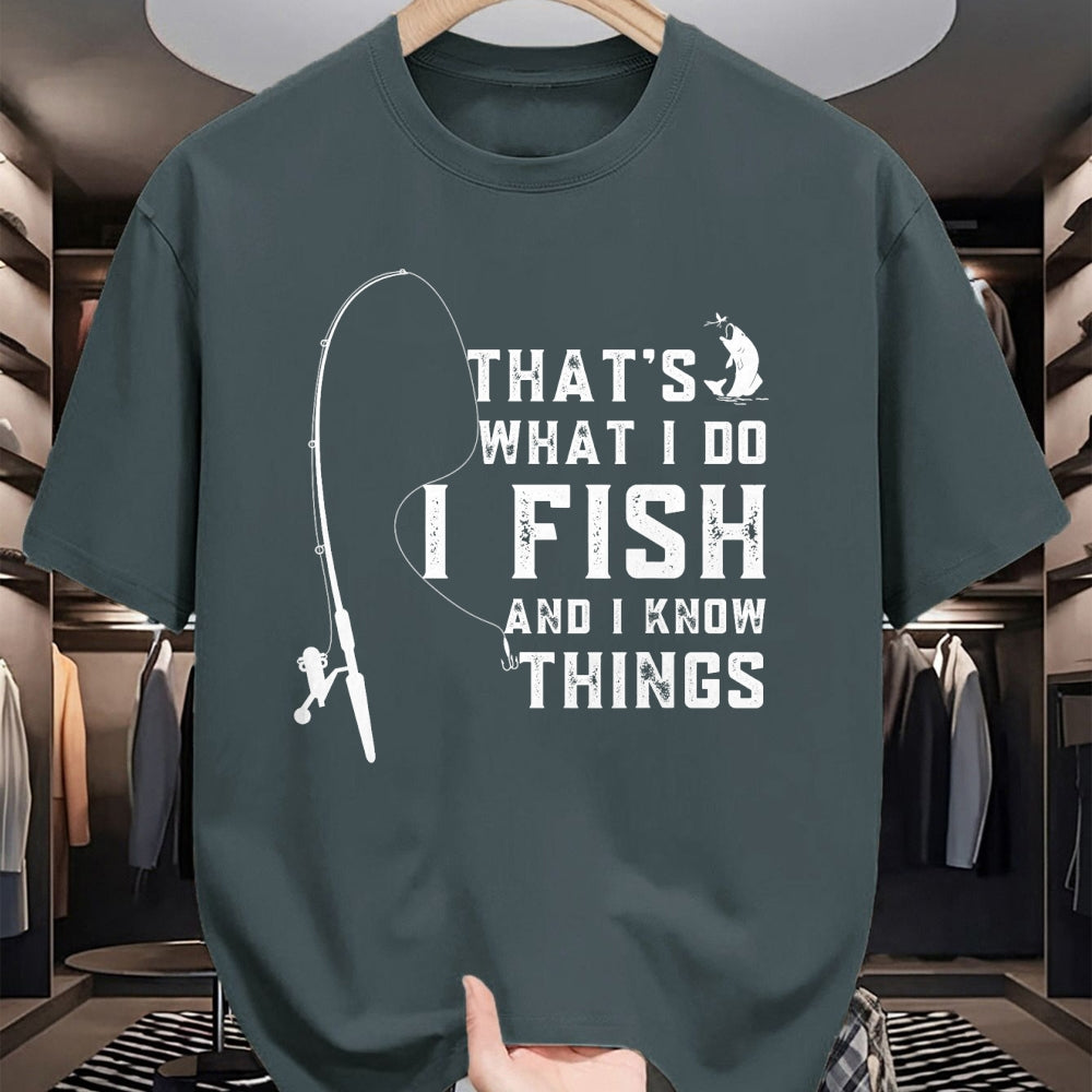 Funny Fishing Shirt, Gift For Fishing Lover Unisex T-Shirt/Hoodie/Sweatshirt HLT00 - Funny Fish Quote, That_s What I Do I Fish and I Know Things T-Shirt