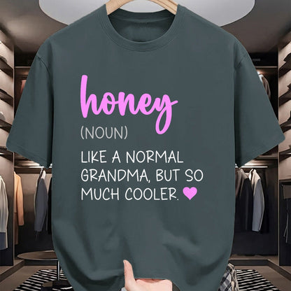 Best Grandma Shirt, Proud Grandma Unisex T-Shirt/Hoodie/Sweatshirt HLT00 - Honey Definition Cute Mother's Day Noun Grandma T-Shirt