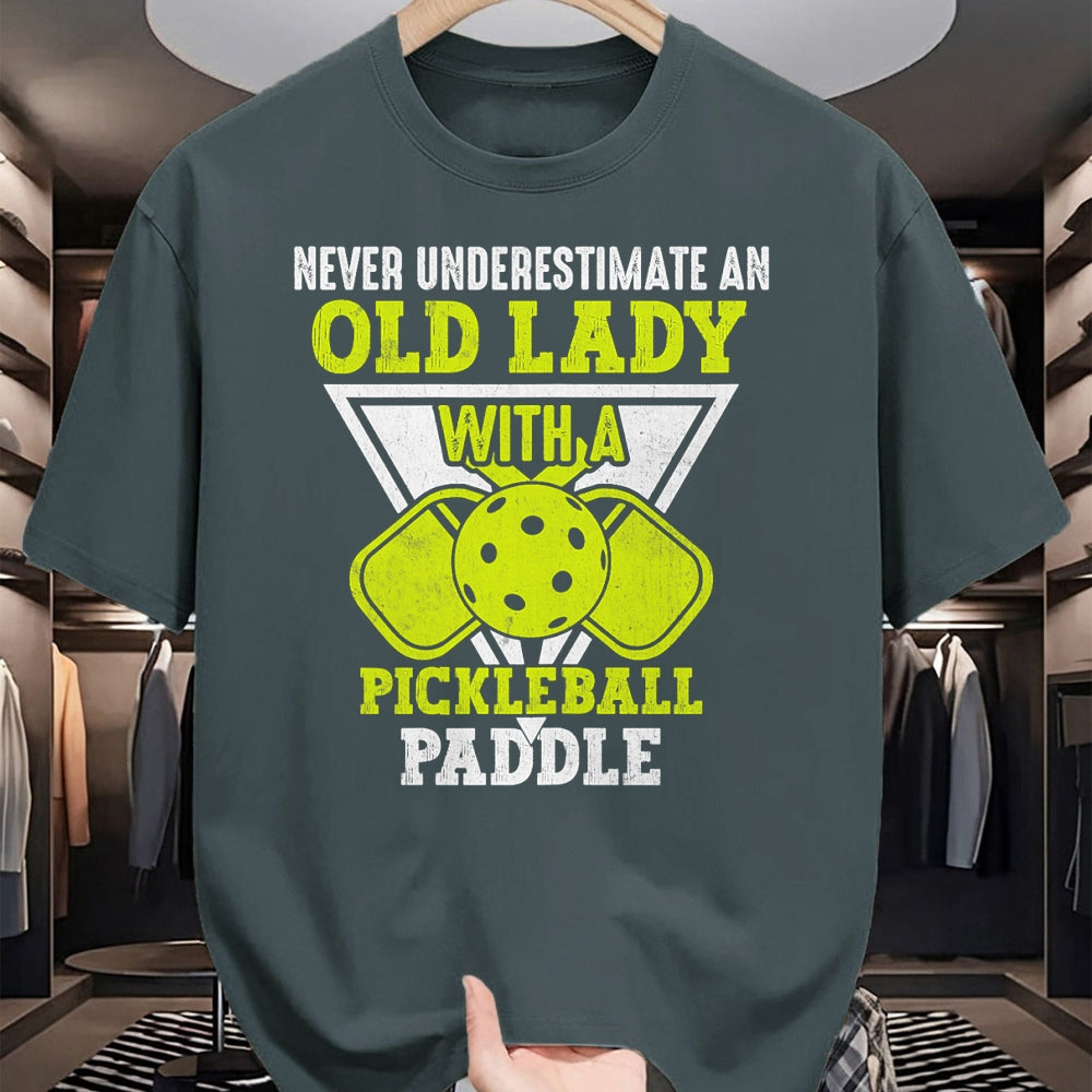 Funny Pickleball Shirt, Pickleball Lover Unisex T-Shirt/Hoodie/Sweatshirt HLT00 - Never underestimate an old lady with a pickleball paddle T-Shirt