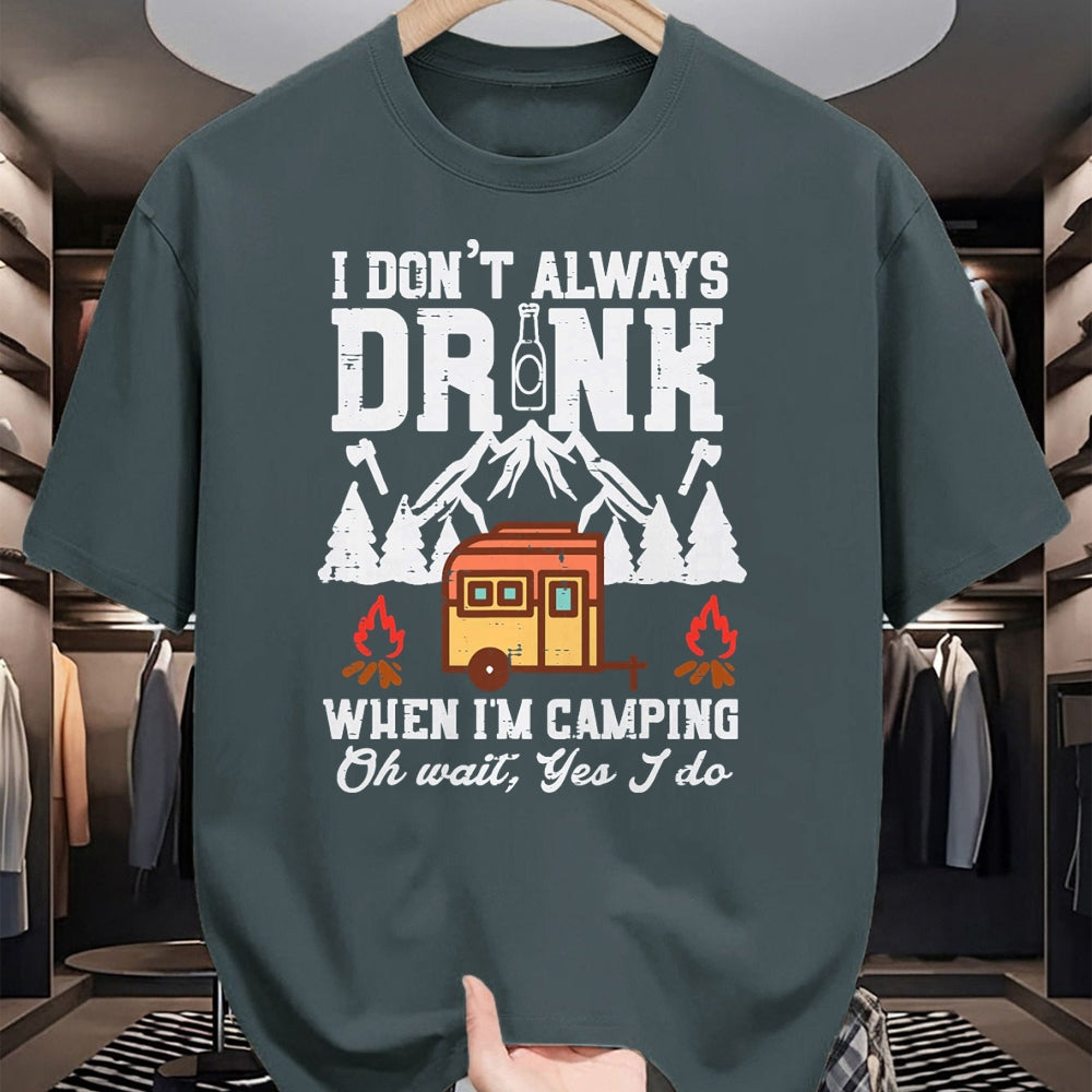 Funny Camping Shirt, Gift For Camping Lover Unisex T-Shirt/Hoodie/Sweatshirt HLT00 - I Dont Always When Camping Oh Wait Funny Camp Van Men Women T-Shirt