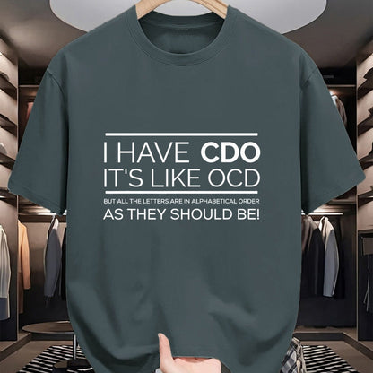 Gift for Dad Shirt, Funny Dad Unisex T-Shirt/Hoodie/Sweatshirt HLT00 – I Have CDO It_s Like OCD T Shirt