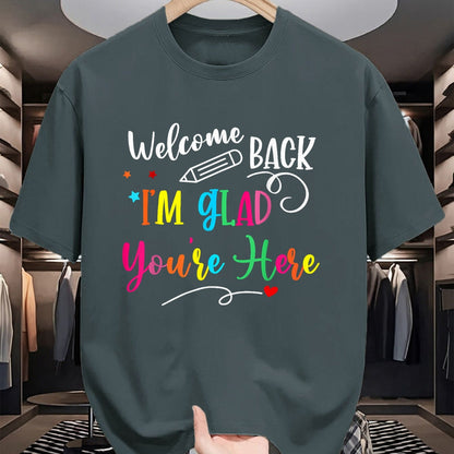 Best Student Shirt, Funny Back To School UnisexT-Shirt/Hoodie/Sweatshirt HLT00 - Welcome Back I_m Glad You_re Here Back to School Teacher T-Shirt