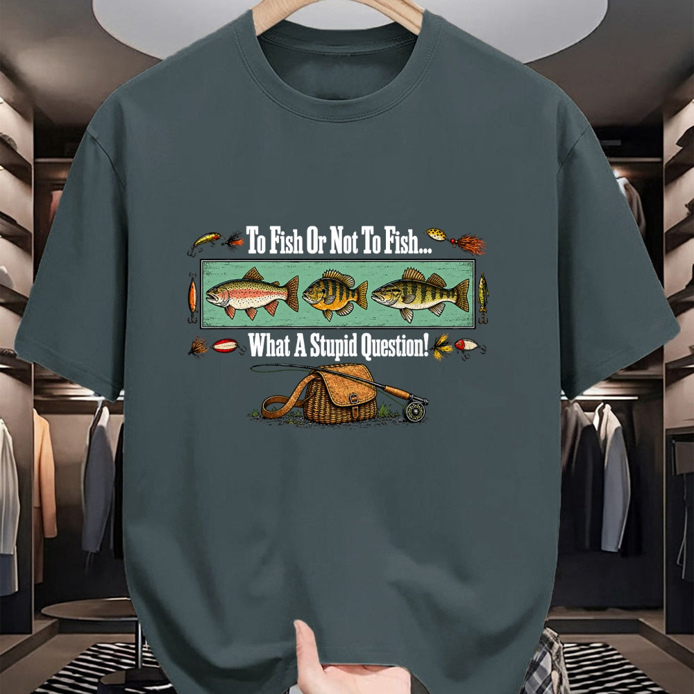 Funny Fishing Shirt, Gift For Fishing Lover Unisex T-Shirt/Hoodie/Sweatshirt HLT00 - to Fish Or Not to Fish What A Stupid Question Angler Retro T-Shirt