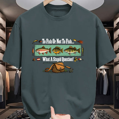 Funny Fishing Shirt, Gift For Fishing Lover Unisex T-Shirt/Hoodie/Sweatshirt HLT00 - to Fish Or Not to Fish What A Stupid Question Angler Retro T-Shirt