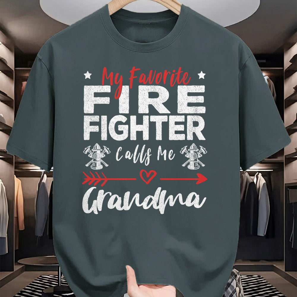 Best Grandma Shirt, Proud Grandma Unisex T-Shirt/Hoodie/Sweatshirt HLT00 - My Favorite Firefighter Calls Me Grandma Firefighter Grandma T-Shirt