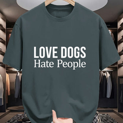 Dog Love Shirt, Dog Lover Gift T-Shirt/Hoodie/Sweatshirt HLT00 - Love Dogs - Hate People - T-Shirt