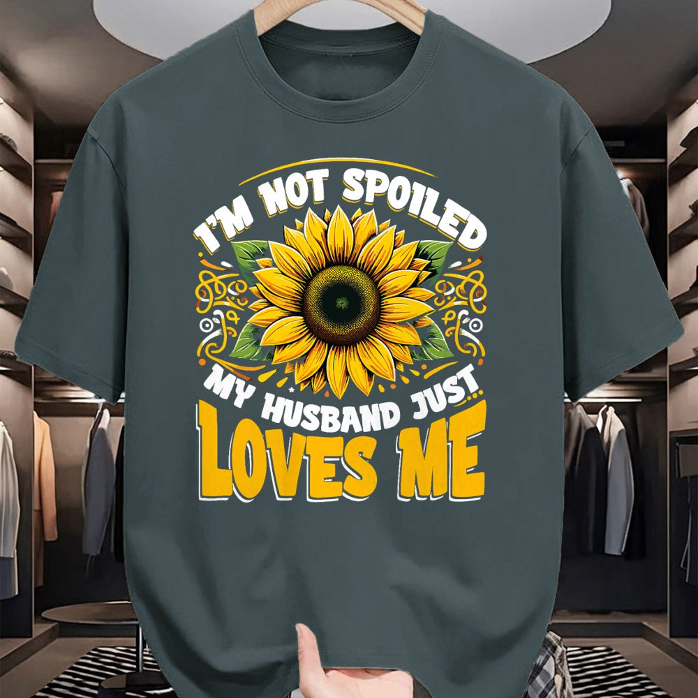 Best Wife Shirt, Wife and Husband Unisex T-Shirt/Hoodie/Sweatshirt HLT00 - Gift for wife T shirt, spoiled wife   I'm Not Spoiled My Wife Just Loves Me Spoiled Wife T-Shirt