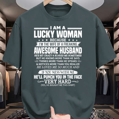 Best Wife Shirt, Wife and Husband Unisex T-Shirt/Hoodie/Sweatshirt HLT00 - Gift for wife T shirt, lucky wife   A Lucky Woman I'm the wife of a freaking awesome husband T-Shirt