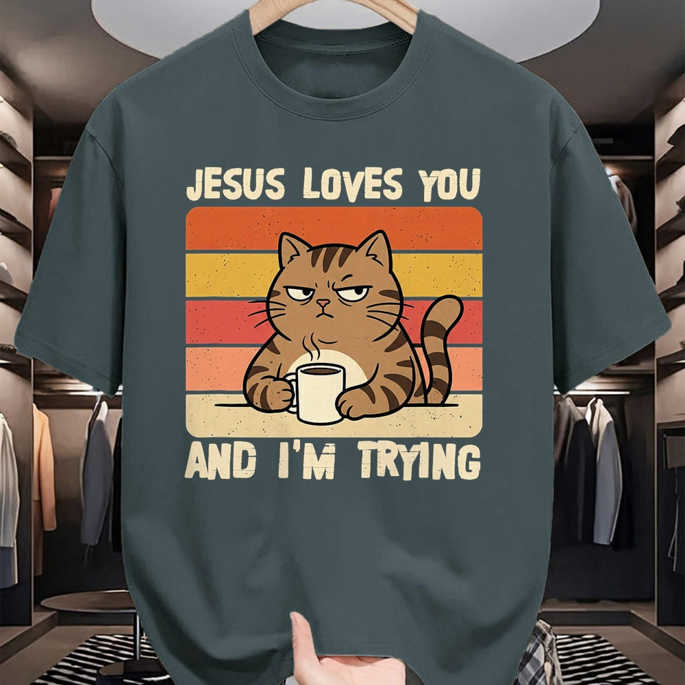 Cat Love Shirt, Funny Cat Lover Gift UnisexT-Shirt/Hoodie/Sweatshirt HLT00 - Jesus Loves You and I_m-Trying Funny Christian Cat Meme T-Shirt (1)