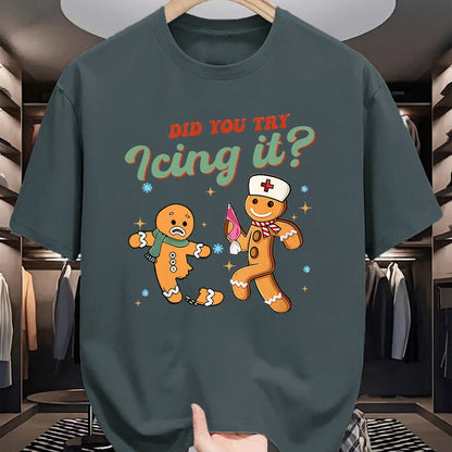 Funny Nurse Shirt, Nurse Unisex T-Shirt/Hoodie/Sweatshirt HLT00 - Funny Christmas Nurse Did You Try Icing It Gingerbread Man T-Shirt