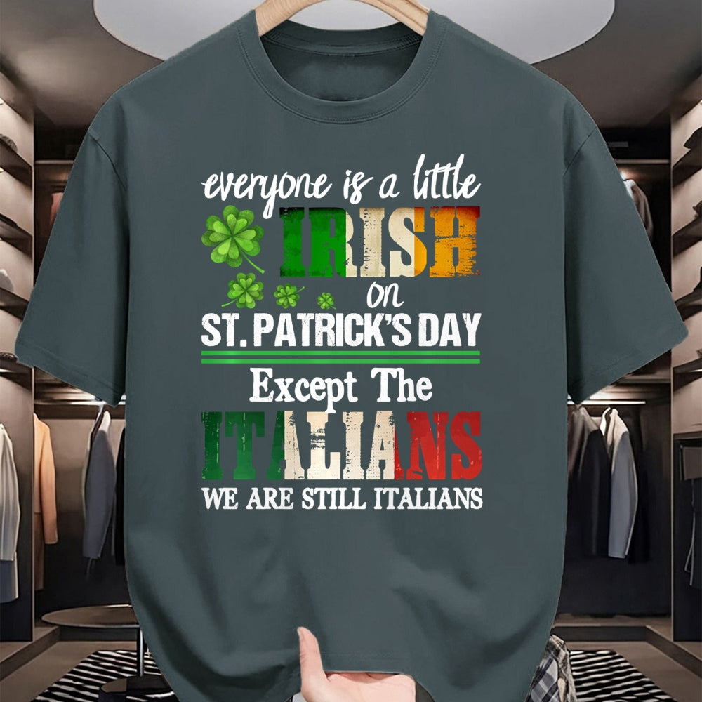 Patrick Day Shirts for Family, Funny Patrick Day shirts, st patrick's day Unisex T-Shirt/Hoodie/Sweatshirt HLT00 - Everyone Is Little Irish On St Patricks Day Except Italians Sweatshirt