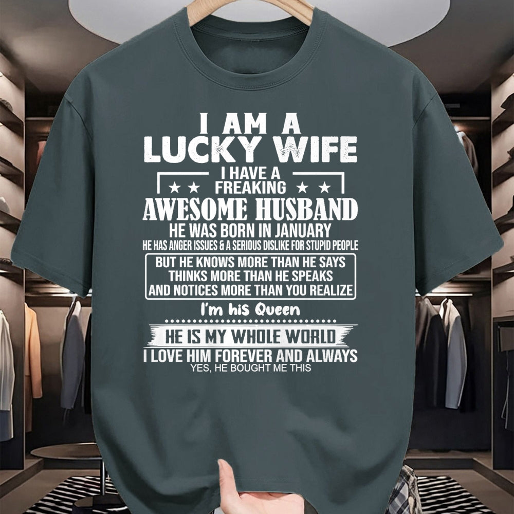 Best Wife Shirt, Wife and Husband Unisex T-Shirt/Hoodie/Sweatshirt HLT00 - Gift for wife T shirt, lucky wife   I Am A Lucky Wife I Have A Freaking Awesome Husband JANUARY Prem