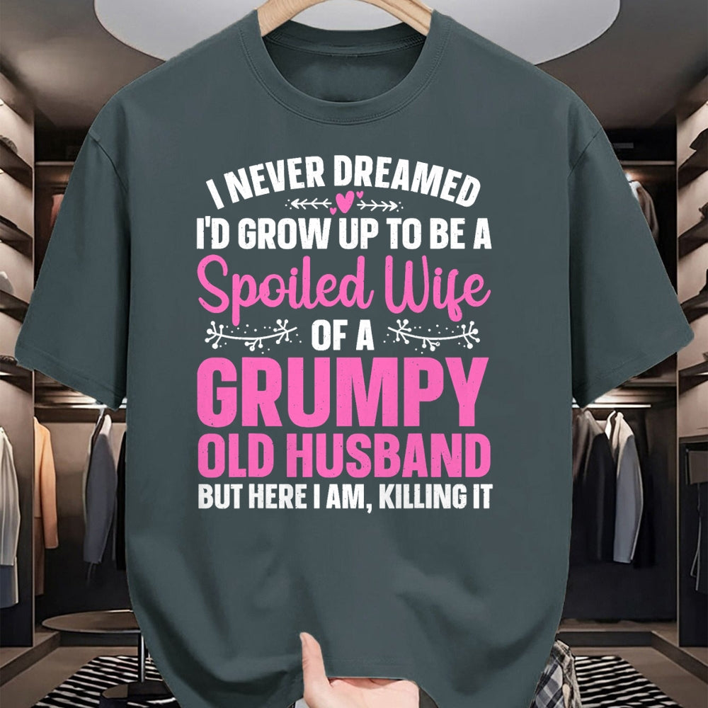 Best Wife Shirt, Wife and Husband Unisex T-Shirt/Hoodie/Sweatshirt HLT00 - Gift for wife T shirt, spoiled wife   Funny Spoiled Wife Art For Women Girls Grumpy Old Husband T-Sh (1)