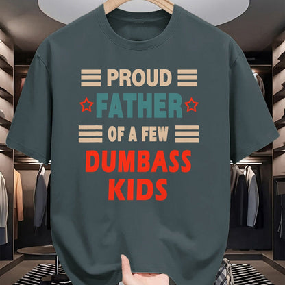 Gift for Dad Shirt, Funny Dad Unisex T-Shirt/Hoodie/Sweatshirt HLT00 – Funny Father_s Day Proud Father Of A Few Dumbass Kids Joke T-Shirt
