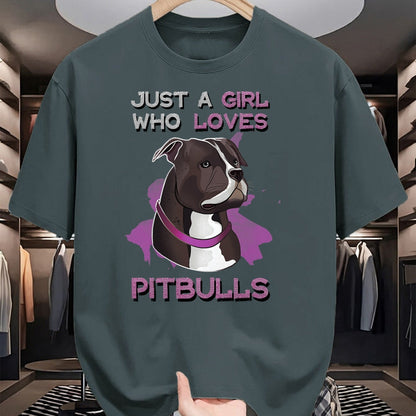Dog Love Shirt, Dog Lover Gift T-Shirt/Hoodie/Sweatshirt HLT00 - Just A Girl Who Loves Pitbulls Funny Pitbull Dog Owner Quote T-Shirt