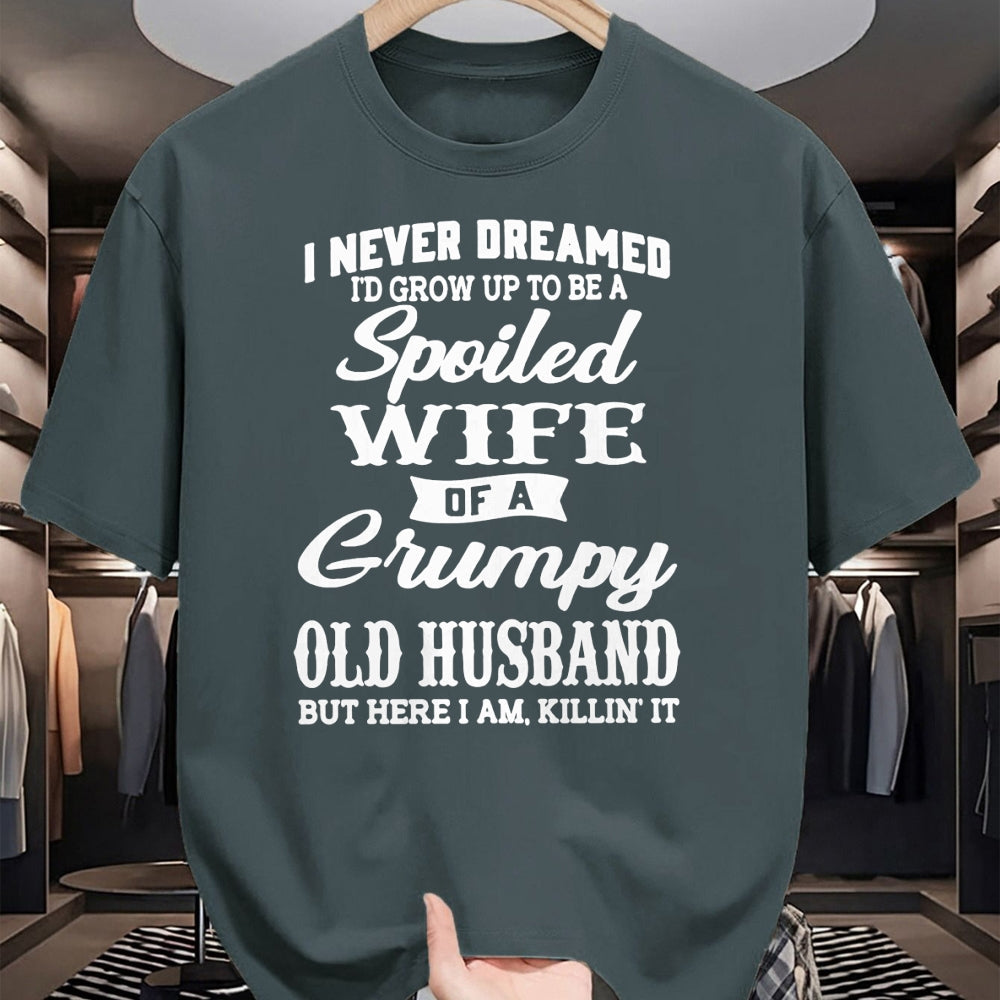 Best Wife Shirt, Wife and Husband Unisex T-Shirt/Hoodie/Sweatshirt HLT00 - Gift for wife T shirt, spoiled wife   I Never Dreamed I'd Grow Up To Be A Spoiled Wife Long Sleeve T (1)