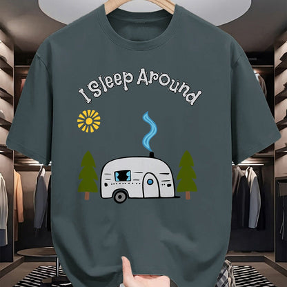 Funny Camping Shirt, Gift For Camping Lover Unisex T-Shirt/Hoodie/Sweatshirt HLT00 - Funny Sarcastic I Sleep Around RV Camping Outdoors top T-Shirt