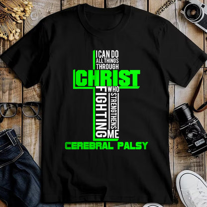 Christian Tee, Christian Faith Unisex T-Shirt/Hoodie/Sweatshirt HLT00 -  All Through Christ Cerebral Palsy Warrior Awareness shirt T-Shirt
