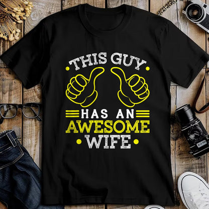 Best Wife Shirt, Wife and Husband Unisex T-Shirt/Hoodie/Sweatshirt HLT00 - This Guy Has An Awesome Wife Gift For Husband Funny Gift T-Shirt (1)