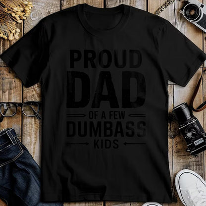 Gift for Dad Shirt, Funny Dad Unisex T-Shirt/Hoodie/Sweatshirt HLT00 – Proud Dad Of A Few Dumbass Kids Fathers Day T-Shirt