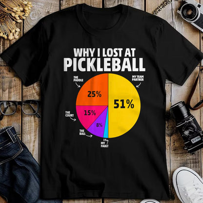 Funny Pickleball Shirt, Pickleball Lover Unisex T-Shirt/Hoodie/Sweatshirt HLT00 - Funny Why I Lose at Pickleball Gifts for Men Women Kids T-Shirt