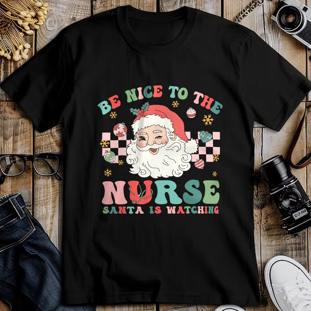 Funny Nurse Shirt, Nurse Unisex T-Shirt/Hoodie/Sweatshirt HLT00 - Nurse Christmas Shirt Be Nice To The Nurse Santa Is Watching T-Shirt