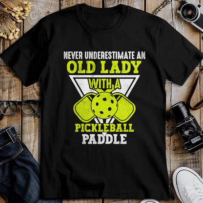Funny Pickleball Shirt, Pickleball Lover Unisex T-Shirt/Hoodie/Sweatshirt HLT00 - Never underestimate an old lady with a pickleball paddle T-Shirt