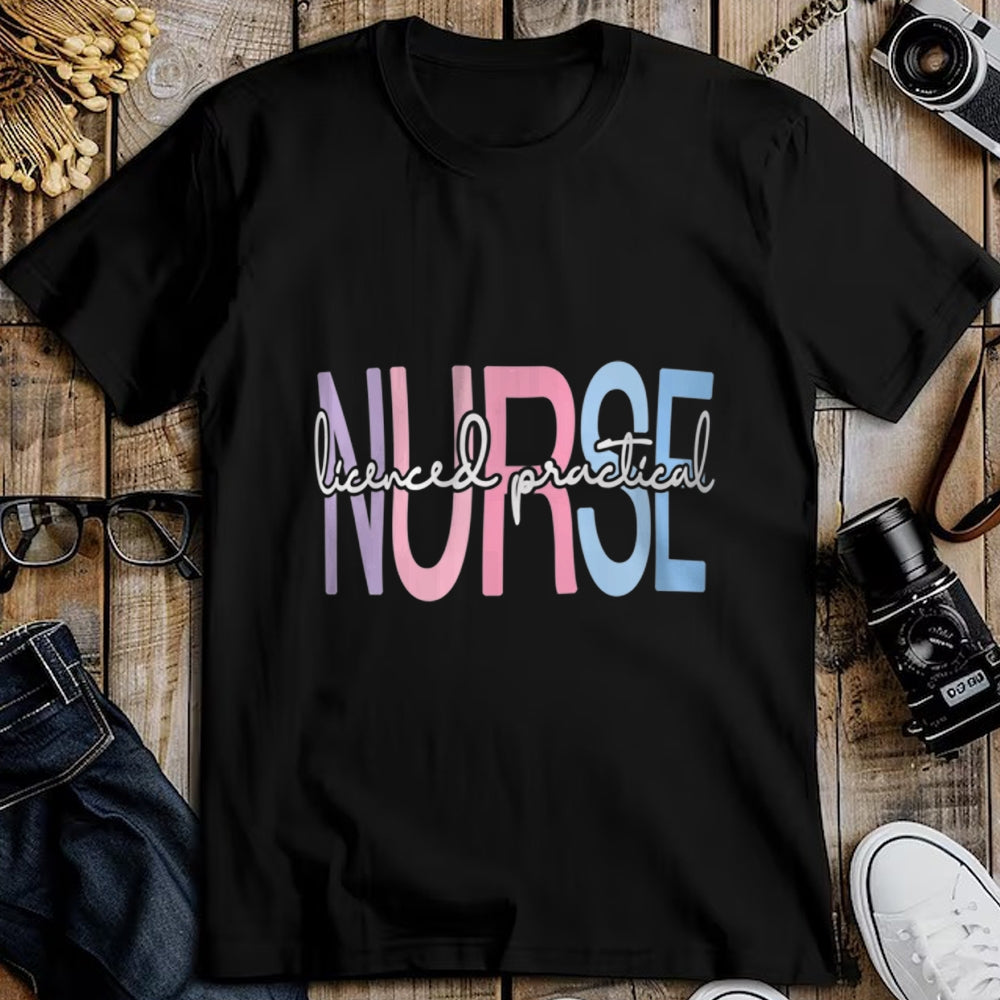 Funny Nurse Shirt, Nurse Unisex T-Shirt/Hoodie/Sweatshirt HLT00 - Licensed Practical Nurse LPN Nurse Appreciation Graduation T-Shirt
