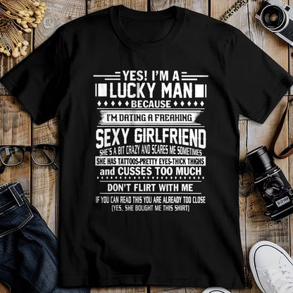 Gift for Dad Shirt, Funny Dad Unisex T-Shirt/Hoodie/Sweatshirt HLT00 – I_m a Lucky man because dating a freaking Sexy Girlfriend T-Shirt