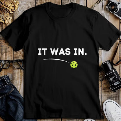Funny Pickleball Shirt, Pickleball Lover Unisex T-Shirt/Hoodie/Sweatshirt HLT00 - It was in Funny Pickleball Player Paddleball Lover T-Shirt